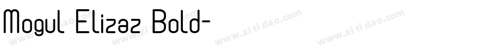 Mogul Elizaz Bold字体转换